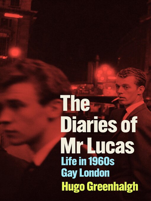 Title details for The Diaries of Mr Lucas by Hugo Greenhalgh - Available